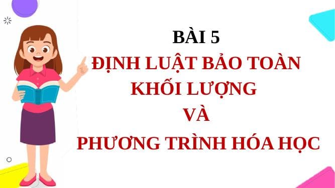 Định luật bảo toàn khối lượng và phương trình hóa học